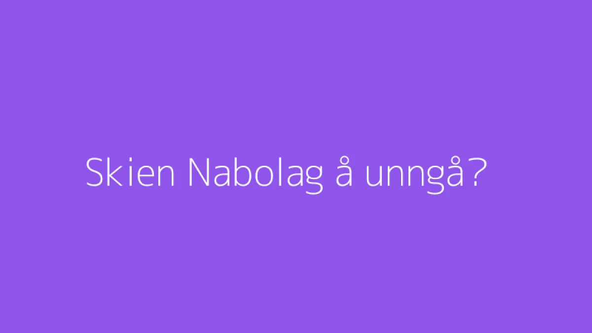 Skien Nabolag å unngå?