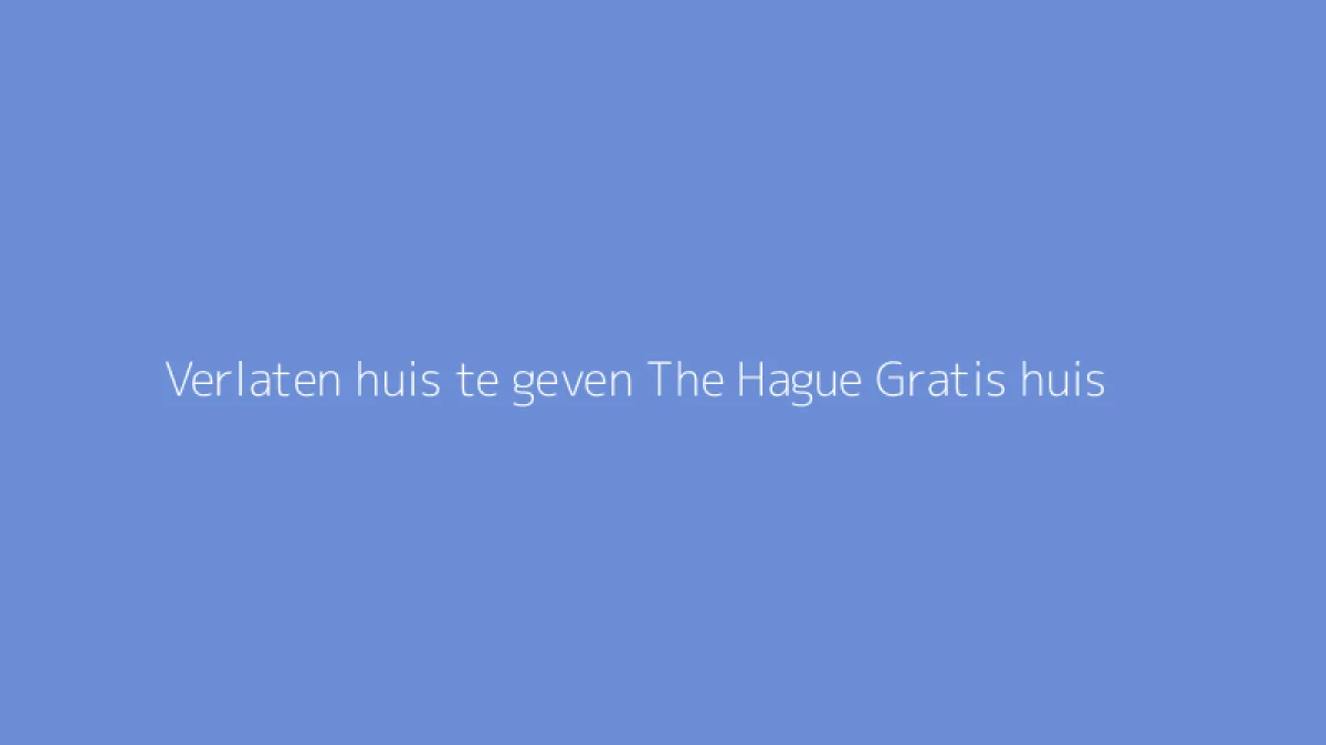 Verlaten huis te geven The Hague Gratis huis