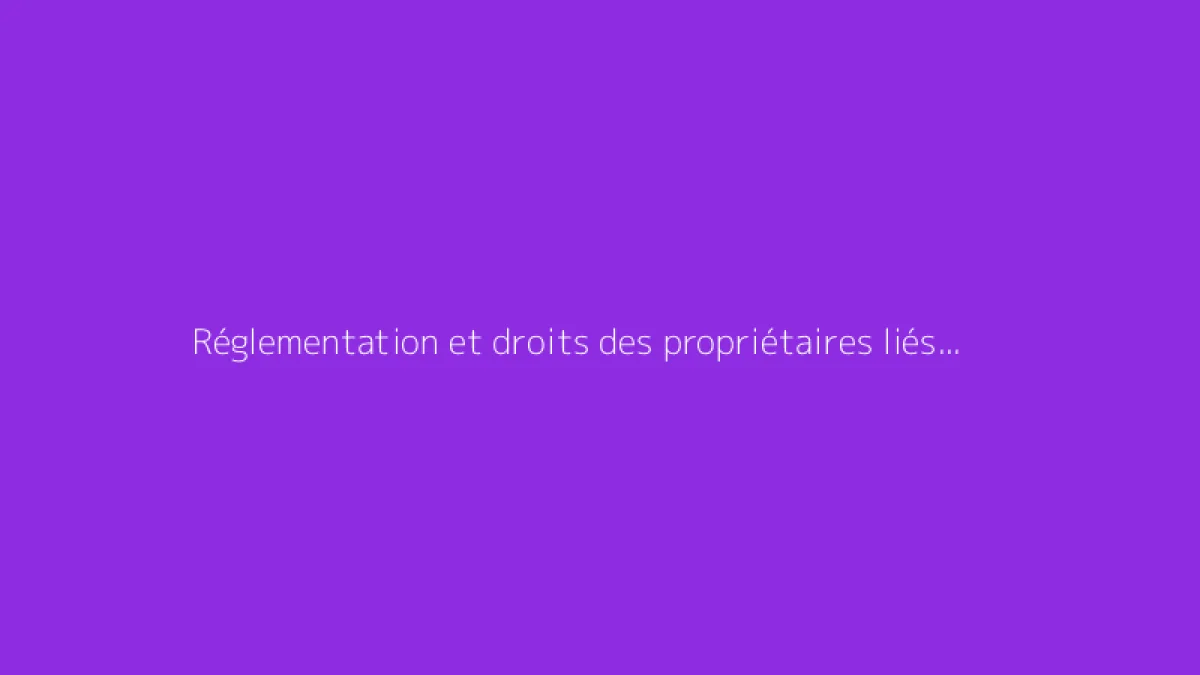 Réglementation et droits des propriétaires liés aux chemins privatifs communs