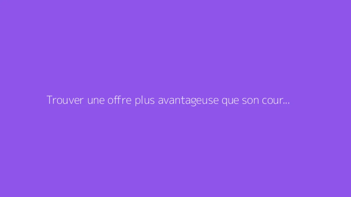 Trouver une offre plus avantageuse que son courtier : démarches à suivre